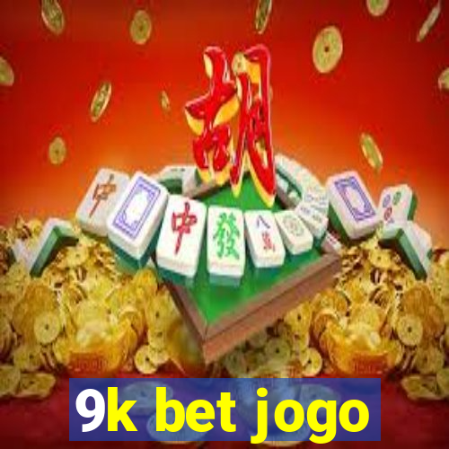 9k bet jogo